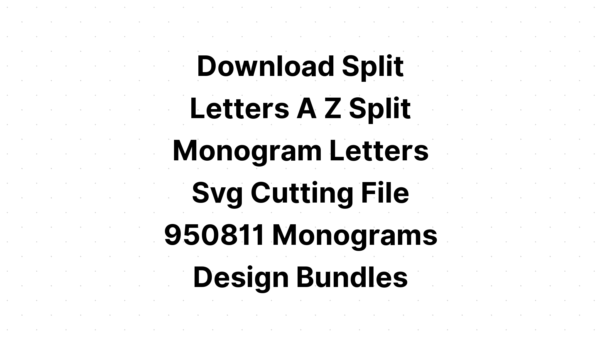 Download Split Monogram Letters Az SVG File